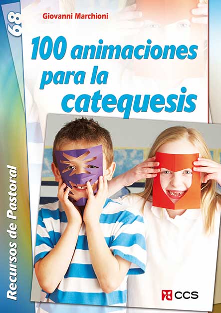 100 ANIMACIONES PARA LA CATEQUESIS