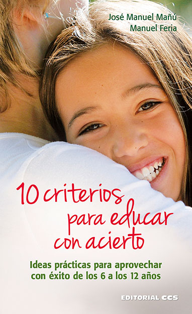 10 CRITERIOS PARA EDUCAR CON ACIERTO