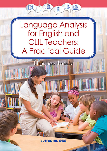 LANGUAGE ANALYSIS FOR ENGLISH AND CLIL TEACHERS: A PRACTICAL GUIDE